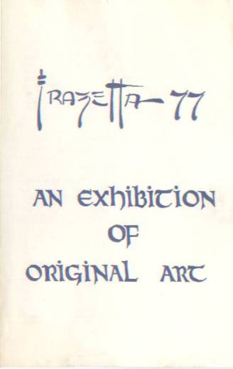 Frazetta 77, produced by Charlie Roberts and Chuck Miller in Stroudsburg, PA, in September 1977, was the first major exhibit of Frank Frazetta art.